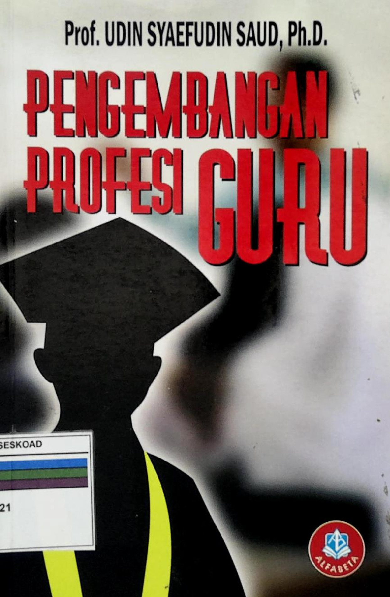 Pengembangan Profesi Guru